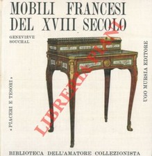 SOUCHAL Genevieve -  Mobili francesi del XVIII secolo. (2-62834)
