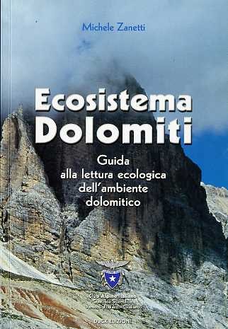 Ecosistema dolomiti guida - dolomiti:,