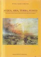 Fs3 - Acqua Aria Terra Fuoco - Percorsi Extra Vaganti Testi Mondo Classico 2008