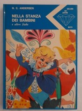 Nella Stanza Dei Bambini E Altre Fiabe H.C.Andersen Editore Bietti 1970