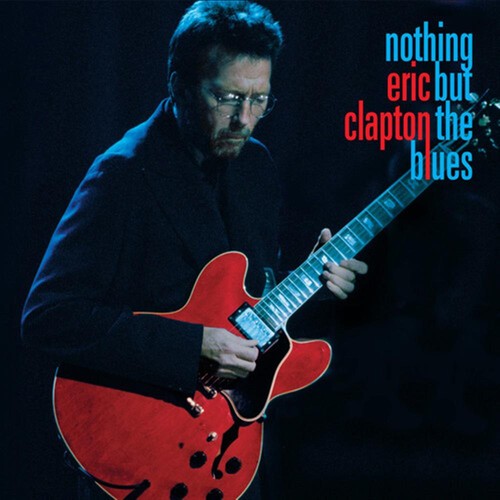 Nothing but the blues - the,