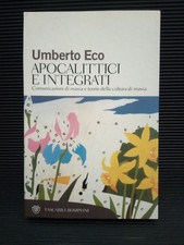 Umberto Eco - Apocalittici e Integrati - Tascabili  Bompiani 2008