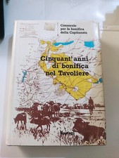Cinquant'anni di Bonifica nel