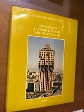 nnn DE SETA - L'ARCHITETTURA DEL NOVECENTO - STORIA DELL'ARTE IN ITALIA UTET