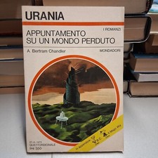 APPUNTAMENTO SU UN MONDO PERDUTO A. Bertram Chandler, Urania n. 619 maggio 1973