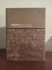 Il muro nascosto Alla scoperta delle mura antiche di Perugia	Bilancia Michele