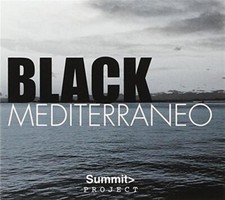 Black Mediterraneo - Summit