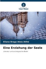 Eine Erziehung der Seele by