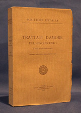 Trattati d'amore del Cinquecento. Laterza 1968, Cura di Giuseppe Zonta. Ottimo