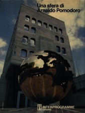 UNA SFERA DI ARNALDO POMODORO