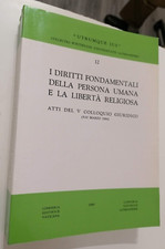 I DIRITTI FONDAMENTALI DELLA PERSONA UMANA E LA LIBERTA' RELIGIOSA 1985