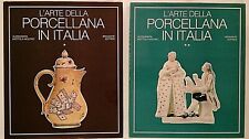 Mottola Molfino L'ARTE DELLA PORCELLANA IN ITALIA Bramante Ed. 2 Vol. 1976/1977