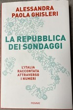 LIBRO La repubblica dei sondaggi - Alessandra Ghisleri - Piemme