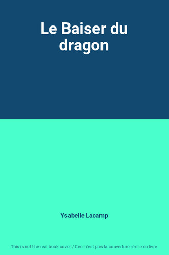 Baiser dragon ysabelle - le, du