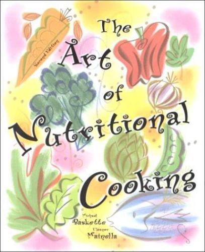 The art nutritional cooking - the,