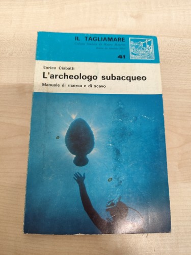 Libro archeologo subacqueo - l'archeologo,
