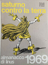 ALMANACCO DI LINUS 1969 SATURNO CONTRO LA TERRA ( prima edizione, dicembre 1968)
