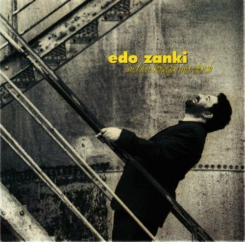 Edo zanki und wir - zanki, |