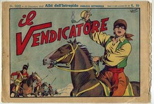 [044] ALBI DELL INTREPIDO ed. Universo 1947 Galep n. 102 "Il vendicatore" stato 