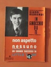 GIANNI MORANDI in Ginocchio Da Te LITTLE TONY Non Aspetto Nessuno SPARTITO Raro