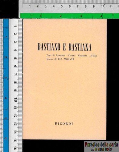 Bastiano bastiana libretto - bastiano, e