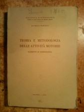 INTROVABILE LIBRO DEL 1967 : ' TEORIA E METODOLOGIA DELLE ATTIVITA' MOTORIE '