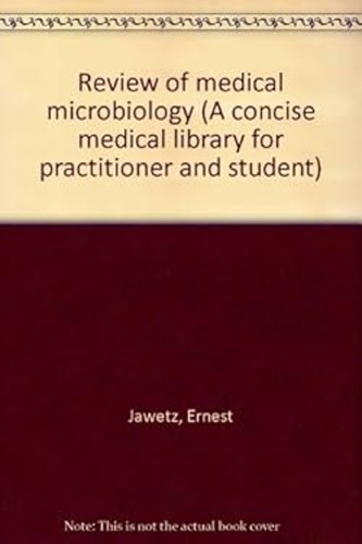 Review medical microbiology - of,