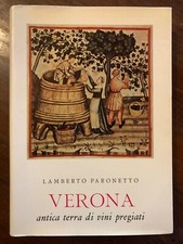 Verona antica terra di vini pregiati - Lamberto Paronetto - Fiorini ed