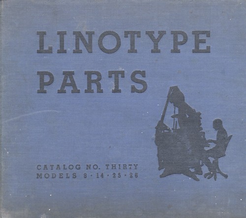 Linotype parts and - , supplies