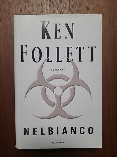 Ken follett nel bianco - bianco,