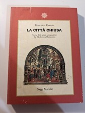 F. Finotto LA CITTÀ CHIUSA