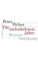 Die melodielosen jahre roman - melodielosen, jahre: