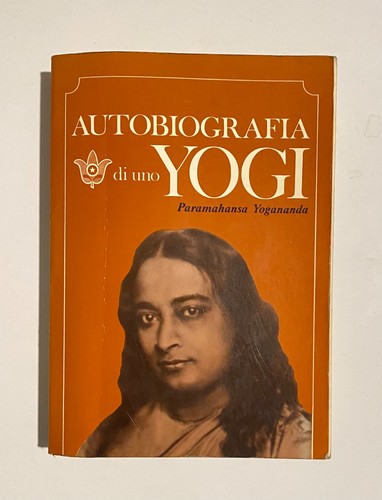 Autobiografia uno yogi di - autobiografia,