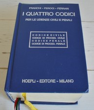 I QUATTRO CODICI PER LE UDIENZE CIVILI E PENALI HOEPLI