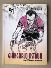 Giancarlo Astrua Un Titano In Rosa - Giovanni Tarello - Gs Editrice