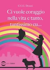 Libro "Ci Vuole Coraggio Nella