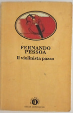 FERNANDO PESSOA - IL VIOLINISTA PAZZO -  OSCAR MONDADORI - 1° Ed. Piccola Bibl.
