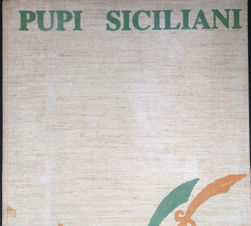 Pupi siciliani er - pupi, aa.vv.