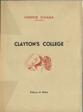 EO ILLUSTRÉE JOSÉ-ANDRÉ LACOUR SOUS PSEUDO DE CONNIE O'HARA : CLAYTON'S COLLEGE