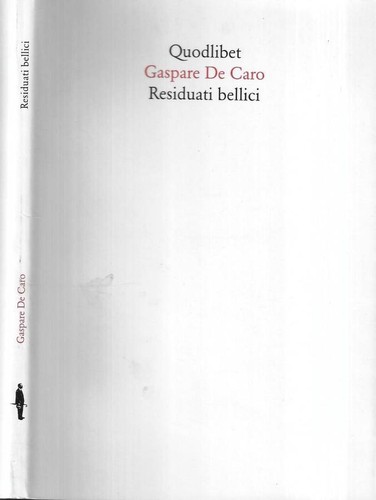 Residuati bellici gaspare - residuati, bellici.