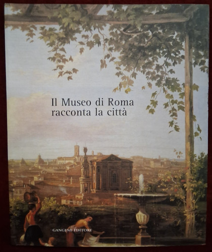 Museo roma racconta - il,