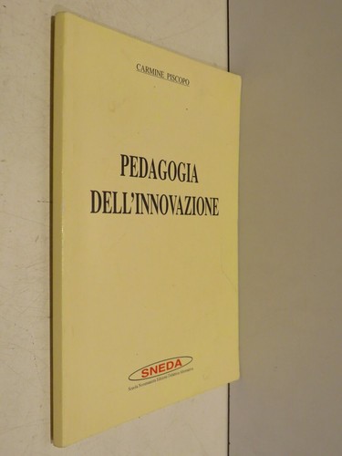 Pedagogia dell innovazione - pedagogia, dell’innovazione