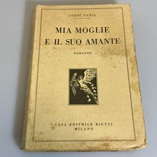 Mia moglie e il suo amante romanzo di Andre Cybal. Bietti