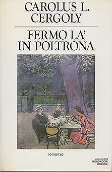 Fermo in poltrona - l�,