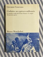 Giovanni Semerano - L'INFINITO: UN EQUIVOCO MILLENARIO - Bruno Mondadori 2001