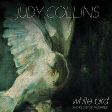 JUDY COLLINS: WHITE BIRD -