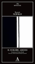 Barnett Newman, Il sublime, adesso - ABSCONDITA
