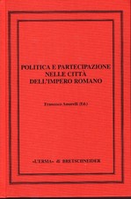 Politica e partecipazione nelle città dell'impero romano.