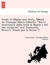 Guide to Naples and Sicily. [Based on Giuseppe Maria Galanti's Breve Descrizione