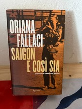 ORIANA FALLACI SAIGON E COSÌ